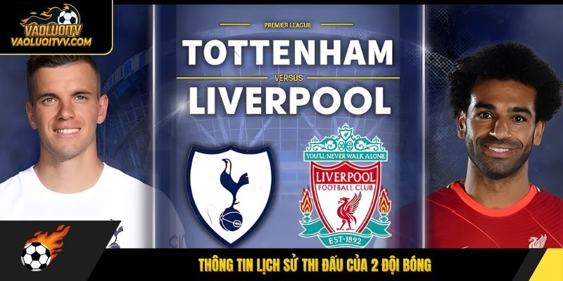 Thông tin lịch sử thi đấu của 2 đội bóng